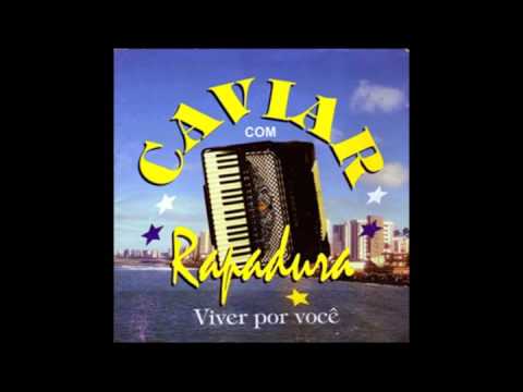 CD Caviar com Rapadura (Viver Por Você) - Vol. 4, 1999