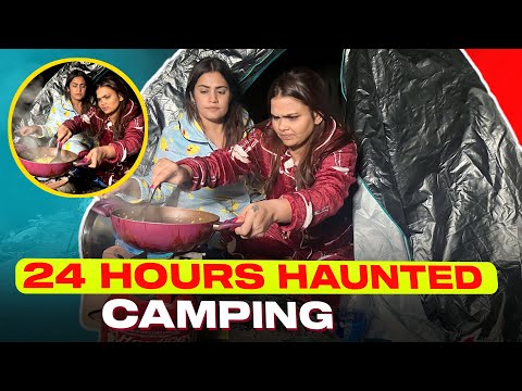 24 HOURS HAUNTED CAMPING | Armaan Malik
