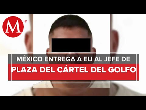 Extraditan a EU a 'El Metro 85', jefe de plaza del cártel del Golfo en Tamaulipas