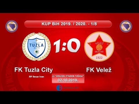 KUP BIH 19-20 | FK Tuzla City - FK Velež | 1/8  | 02.10.2019.