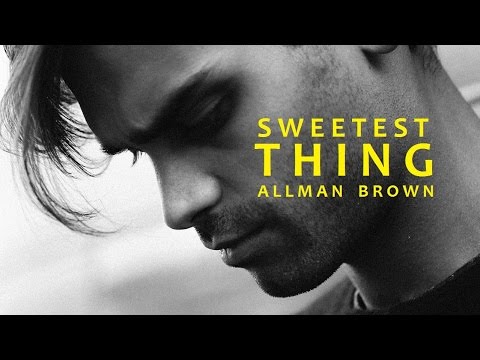 Allman Brown - Sweetest Thing