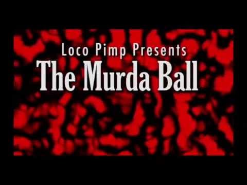 The Murda Ball