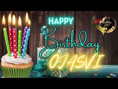 Happy Birthday Ojasvi 🥳🎈| Happy Birthday To You Ojasvi 🎁🎂 | Birthday Song |Whatsapp status |Dj music