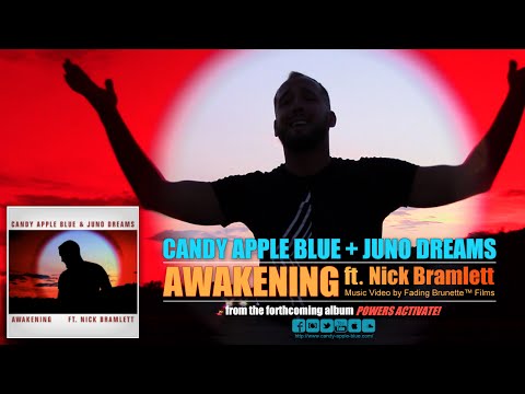 Candy Apple Blue & Juno Dreams - Awakening (ft. Nick Bramlett) [Official Music Video]