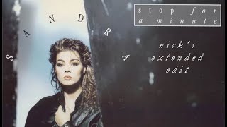 Sandra - Stop For A Minute (Nick&#39;s Extended Edit)