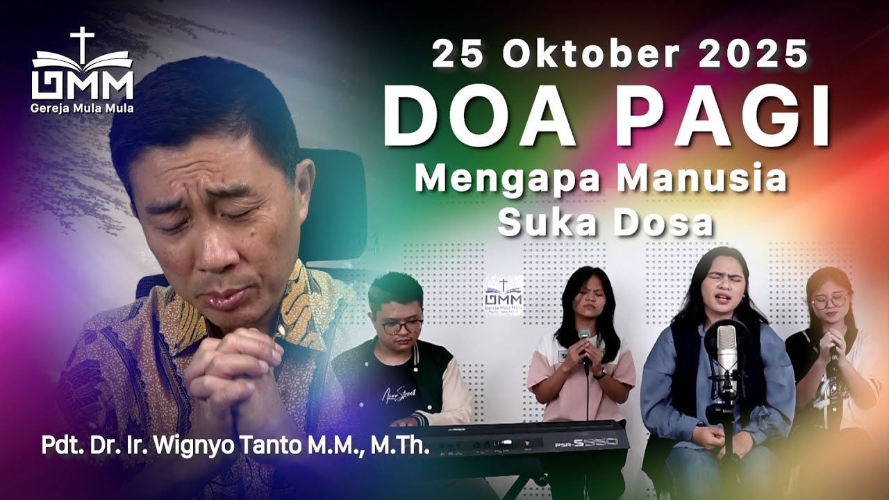 DOA PAGI | Mengapa Manusia Suka Dosa – 25 Oktober 2025 | Ps. Wignyo Tanto