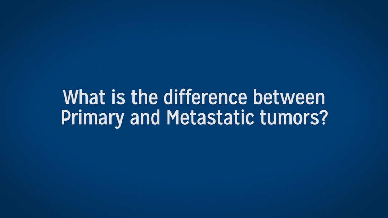 What Is The Difference Between Primary Brain Tumors and Metastic Brain Tumors?
