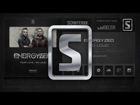 Energyzed - So Loud (#SCAN141 Preview)