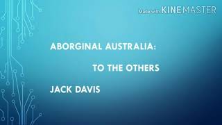 Aborginal Australia by jack Davis, poem summary