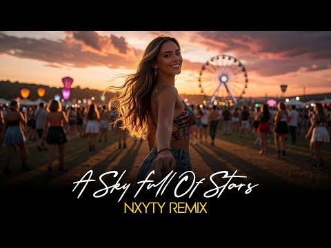 Coldplay – A Sky Full of Stars (NXYTY Hardstyle & Schranz Remix)