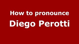 How to pronounce Diego Perotti