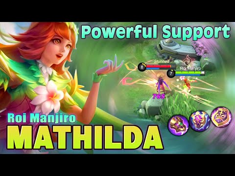 Mathilda Powerful Assist! Top Global Mathilda by Roi Manjiro ~ Mobile Legends