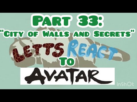 Part 33: Watching Avatar with My Girlfriend for Her First Time: "City of Walls and Secrets"
