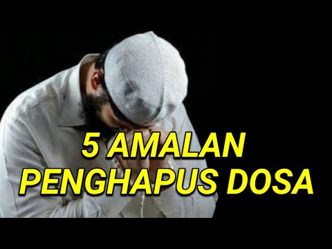 5 AMALAN PENGHAPUS DOSA || CAHAYA QURAN