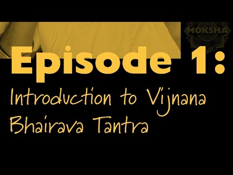 Exploring Vijnana Bhairava Tantra | Episode 1 #podcast #meditation #tantra #yoga #spirituality