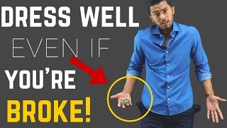 How to Dress Well If you Are Completely Broke