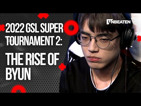 2022 GSL Super Tournament 2: The rise of Byun