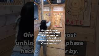 Give me your unhinged pms hacks