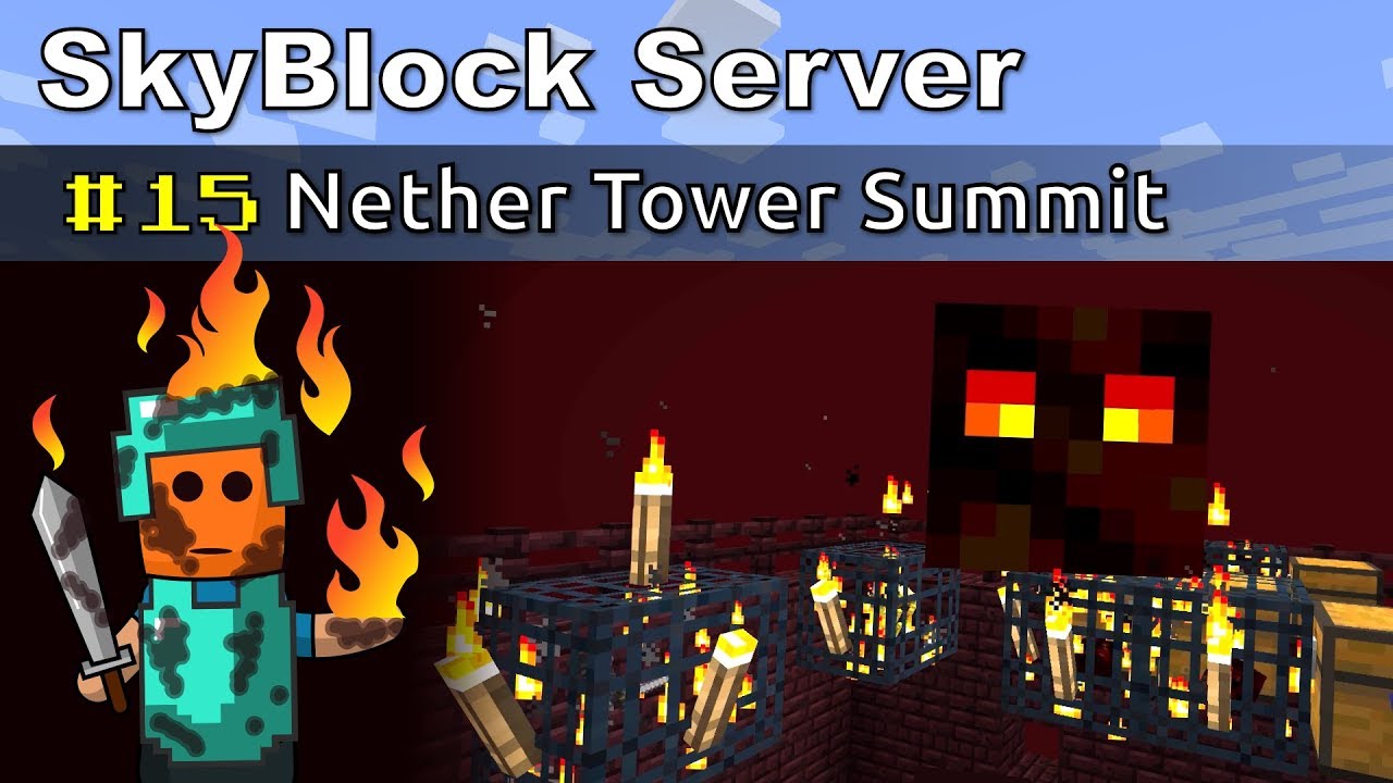 Minecraft SkyBlock ep15 | Nether Tower Summit