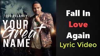 Fall in Love Again   Todd Dulaney