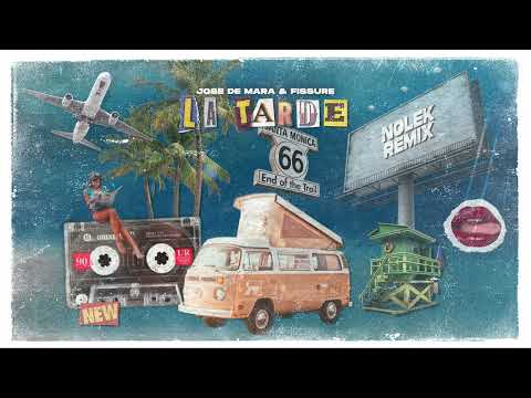 Jose De Mara & Fissure - La Tarde (Nolek Remix) [Total Smash]