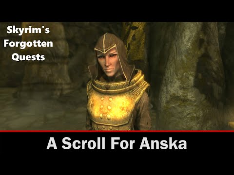 Skyrim's Forgotten Quests - A Scroll For Anska