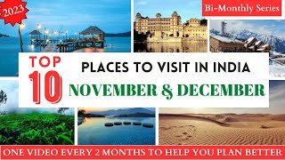 TOP 10 Places To Visit In NOVEMBER &amp;amp; DECEMBER In India 2023 | WHERE TO VISIT | Winter Destinations