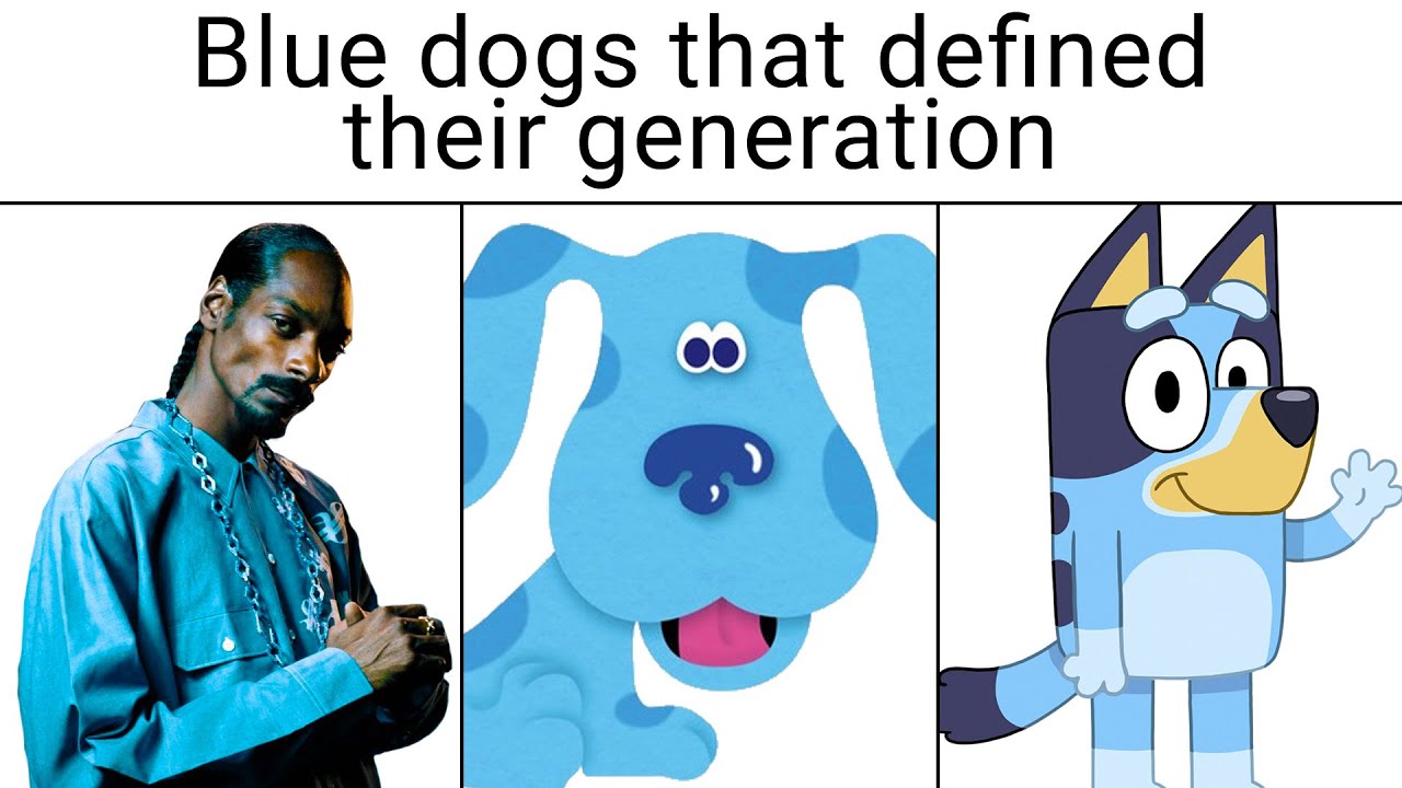 r/Dankmemes | blue dogs that defined their generation.