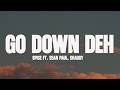 Spice Go Down Deh Lyrics Ft Sean Paul Shaggy