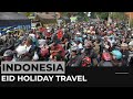 Millions of Indonesians travel in the annual Eid al-Fitr holiday exodus