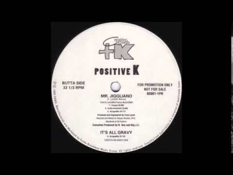 Positive K - Mr. Jiggliano