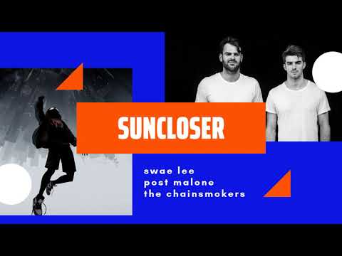 Sunflower vs. Closer (MASHUP) Swae Lee, Post Malone, The Chainsmokers