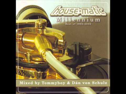 Tommyboy & Dän Von Schulz - House*Matic Millennium Best Of 1990-2000 /CD 1/