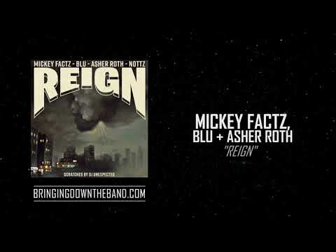 Mickey Factz, Blu & Asher Roth - "Reign" (Audio | 2021)