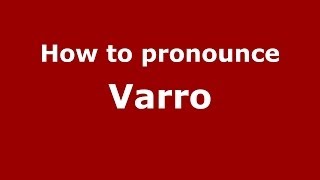 How to pronounce Varro