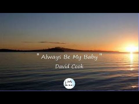 David Cook - Always Be My Baby - Lyrics