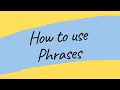 How To Use Phrases Phrases In Conversation