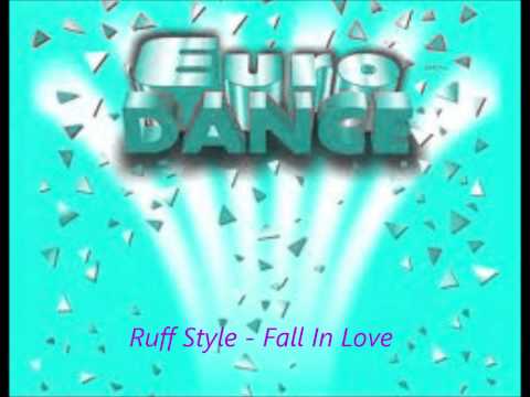 Ruff Style - Fall In Love