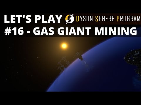 DYSON SPHERE PROGRAM - Gas Mining & PURPLE SCIENCE - By The Book: Let's Play/Tutorial #16