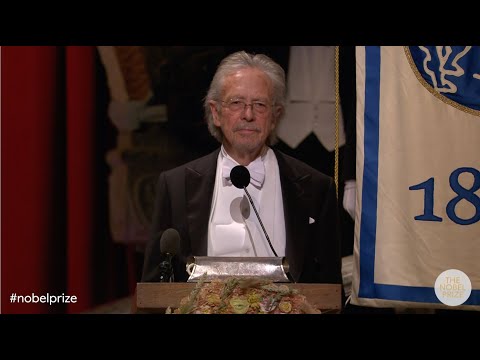 Peter Handke: Nobel Prize banquet speech