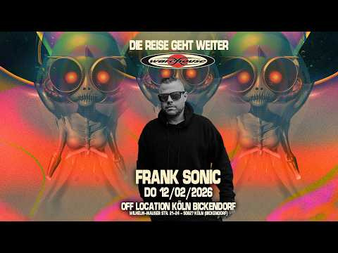 Frank Sonic @ Warehouse WMS - Die Reise geht weiter - 2026