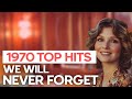 Top 10 1970 Songs We Will Never Forget