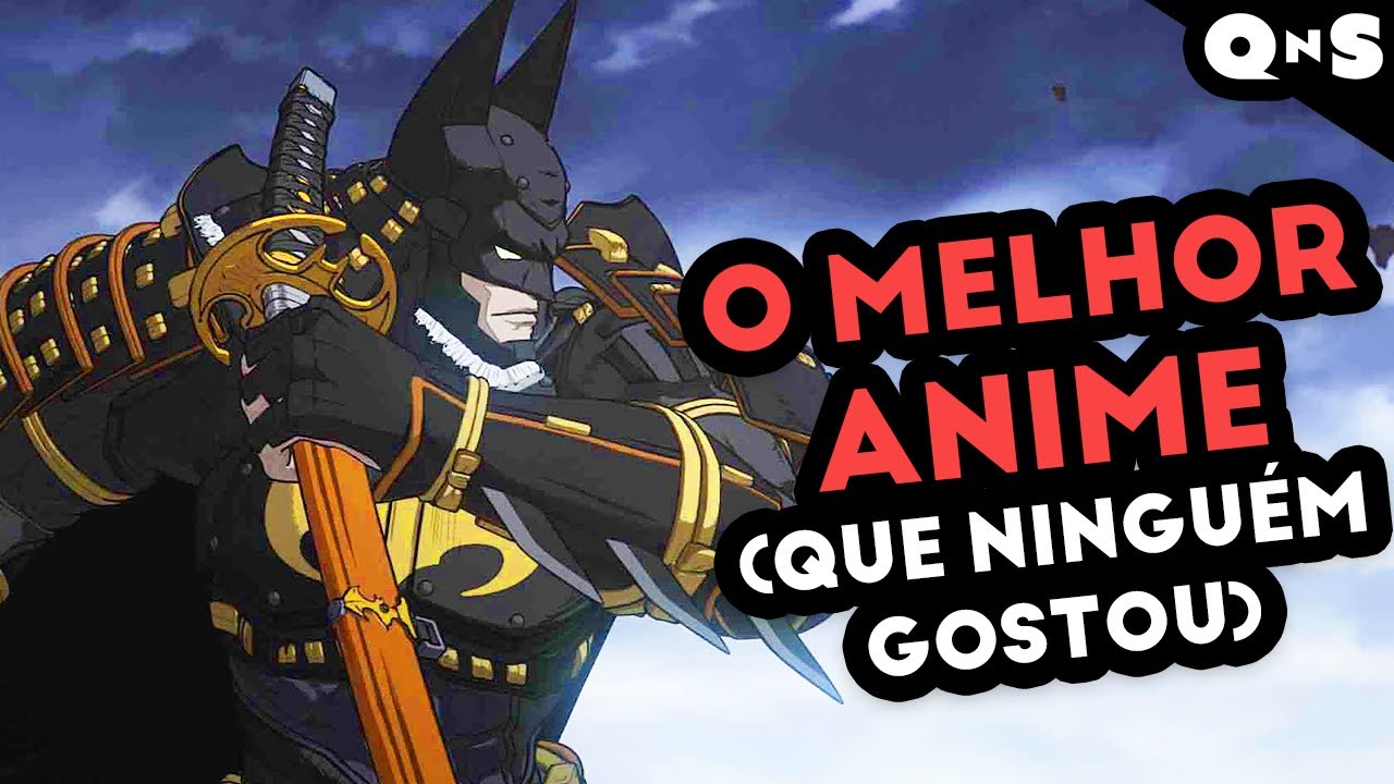 BATMAN NINJA É O MELHOR ANIME DO BATMAN (e eu posso provar!)