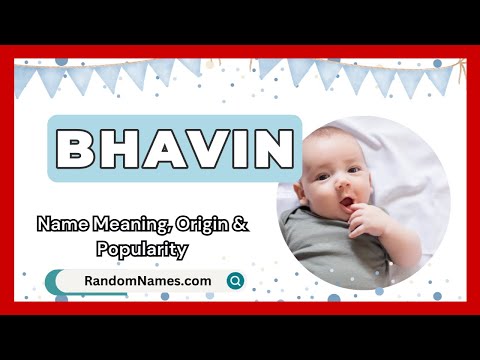 Bhavin - Baby Boy Name Meaning, Origin & Popularity - RandomNames.com