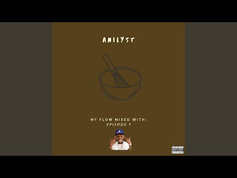 My Flow Mixed With: Episode 1