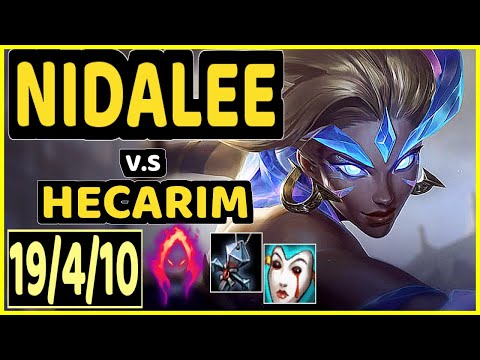 NJI (NIDALEE) vs HECARIM - 19/4/10 KDA JUNGLE GAMEPLAY - EUW Ranked MASTER