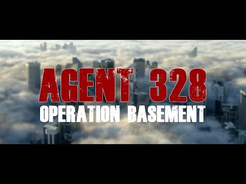 AGENT 328 Operation Basement