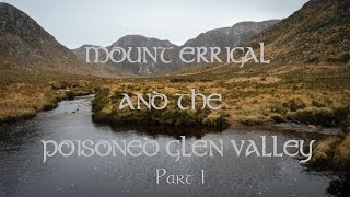 Mount Errigal & The Poisoned Glen Valley (Part 1)