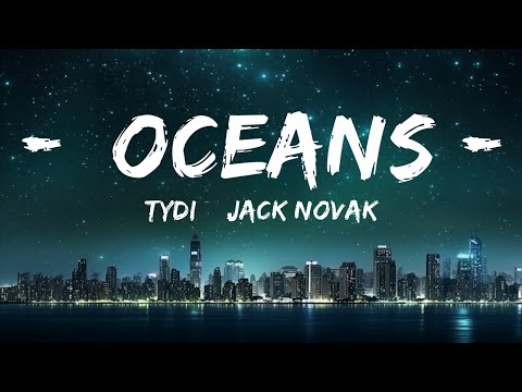 tyDi & Jack Novak - Oceans (ft. Greyson Chance)  | 30mins - Feeling your music