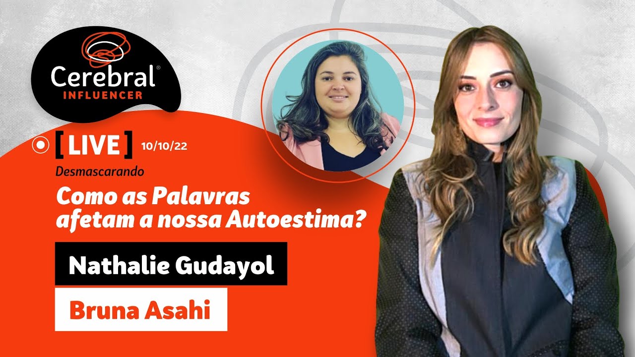 LIVE - Como as Palavras afetam a nossa Autoestima? (Psicologia) - Nathalie Gudayol